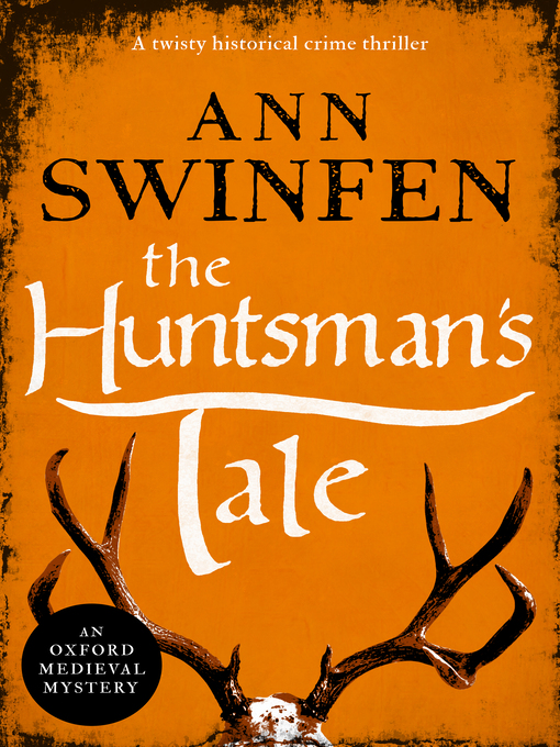 Title details for The Huntsman's Tale by Ann Swinfen - Available